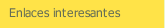 Enlaces interesantes